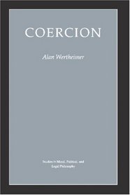 Alan Wertheimer, Coercion,  1987